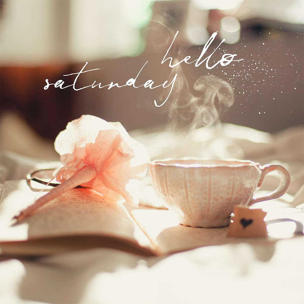 hello saturday